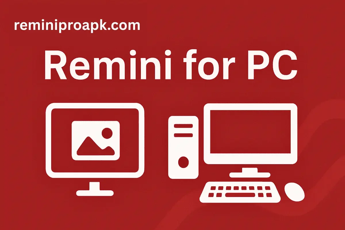 Remini for pc